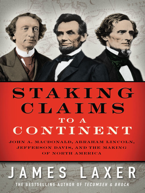 Title details for Staking Claims to a Continent by James Laxer - Available